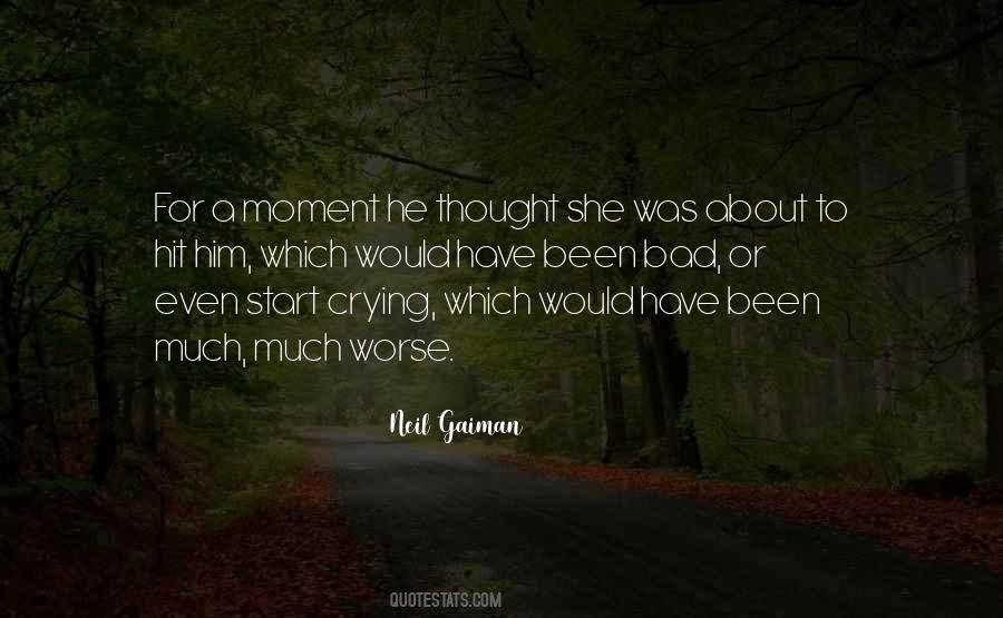 When Things Go From Bad To Worse Quotes #367845