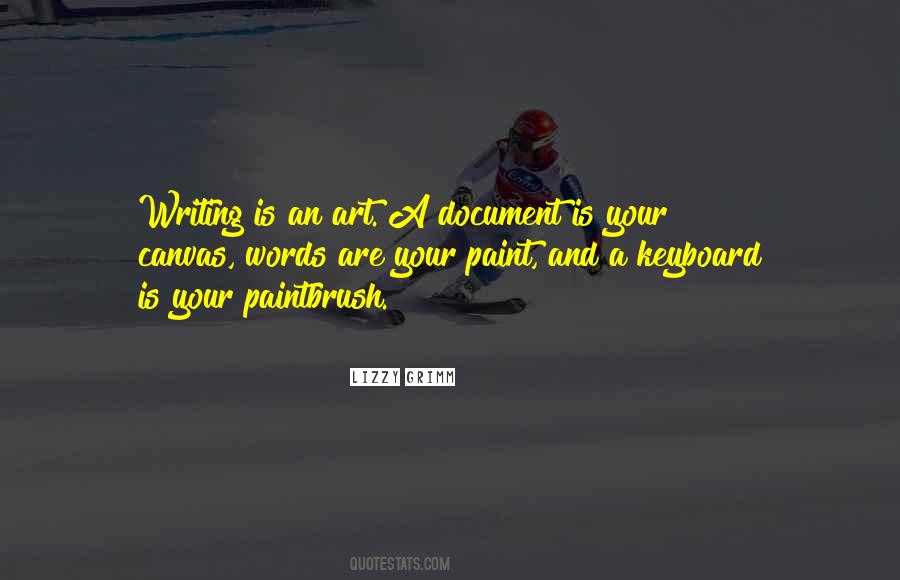 Writing Is An Art Quotes #1127847