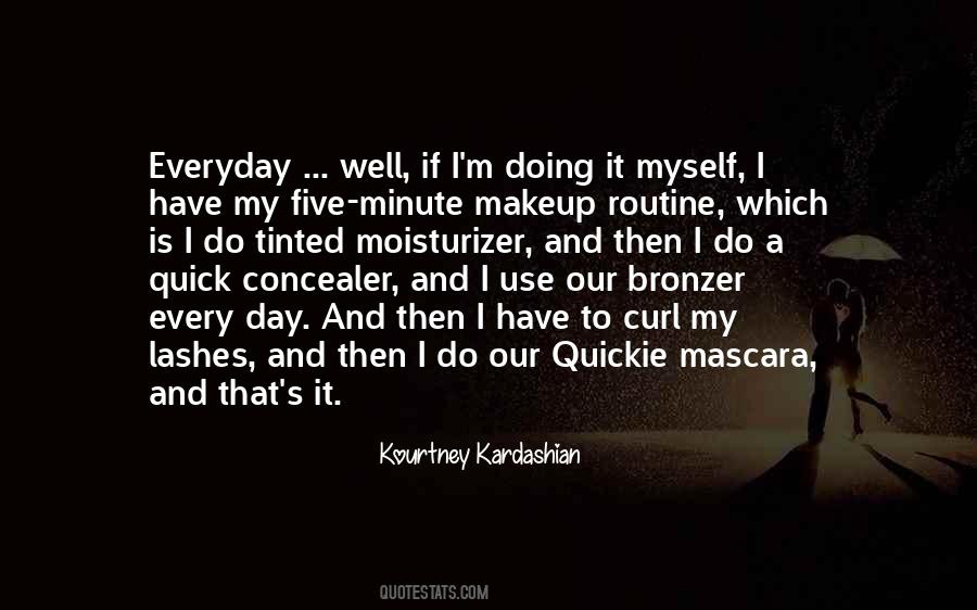 Doing It Myself Quotes #1009902