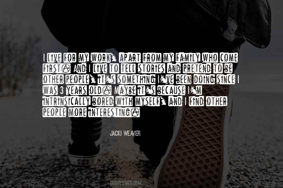 Doing It Myself Quotes #308626