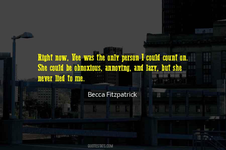 She Lied To Me Quotes #1769486