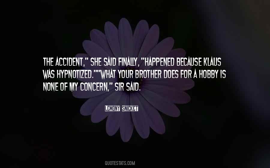 None Of My Concern Quotes #1218684