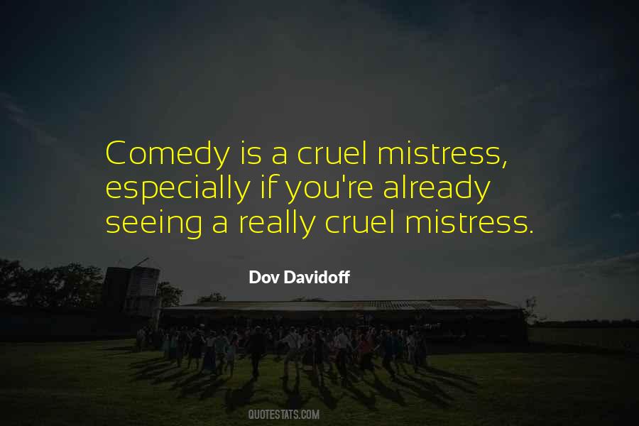 Cruel Mistress Quotes #1318457