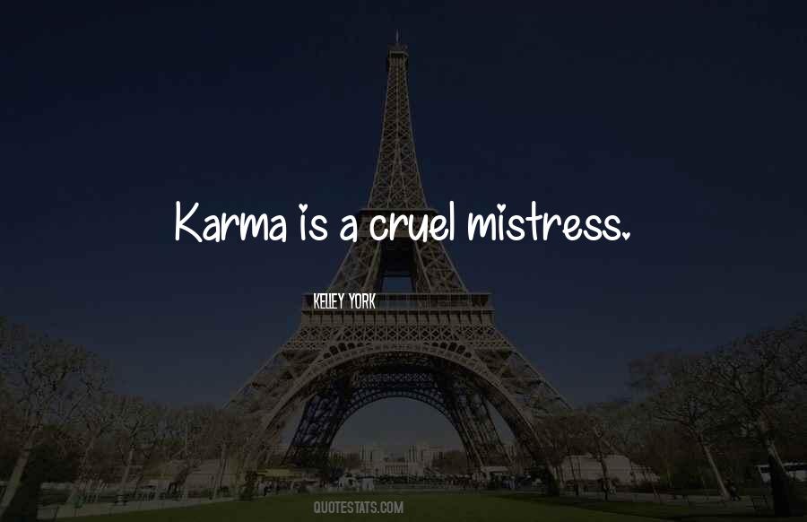 Cruel Mistress Quotes #1643632