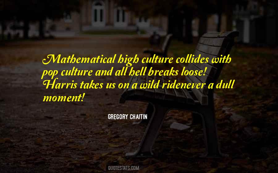 Culture Moment Quotes #616680