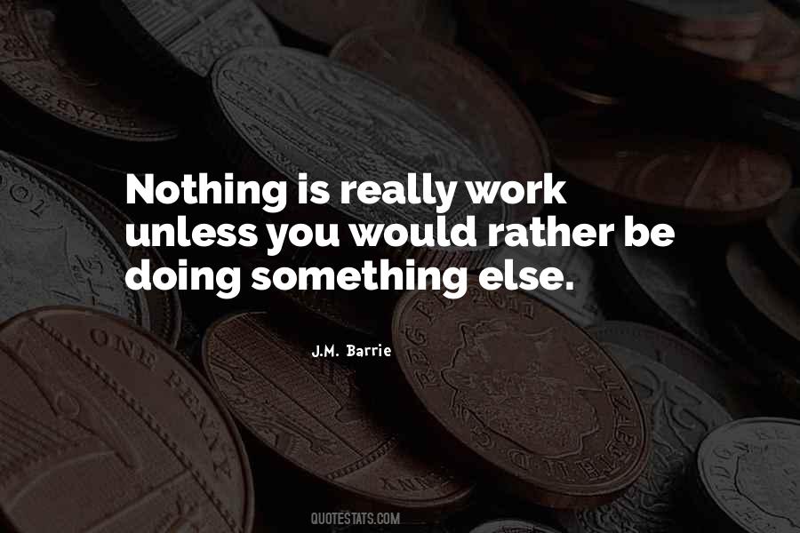 Doing Nothing Is Something Quotes #1294470
