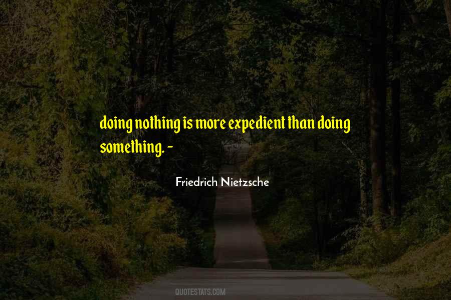 Doing Nothing Is Something Quotes #1693699