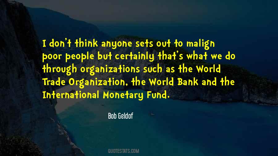 Quotes About International Monetary Fund #1340256