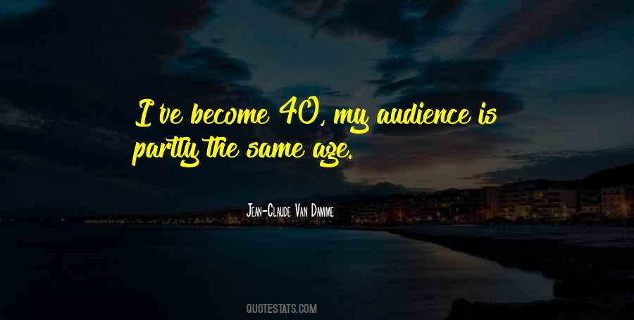 Same Age Quotes #1060835