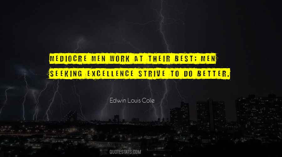 Strive To Do Better Quotes #1411889