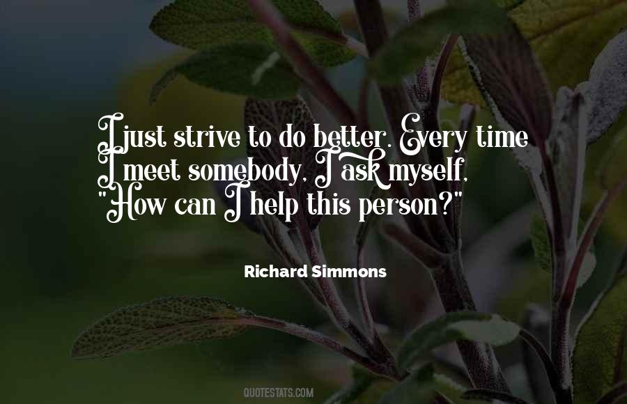 Strive To Do Better Quotes #1599710