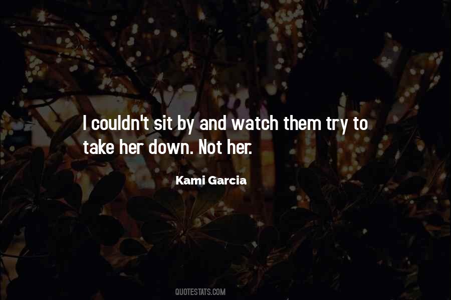 Take Her Down Quotes #1566125