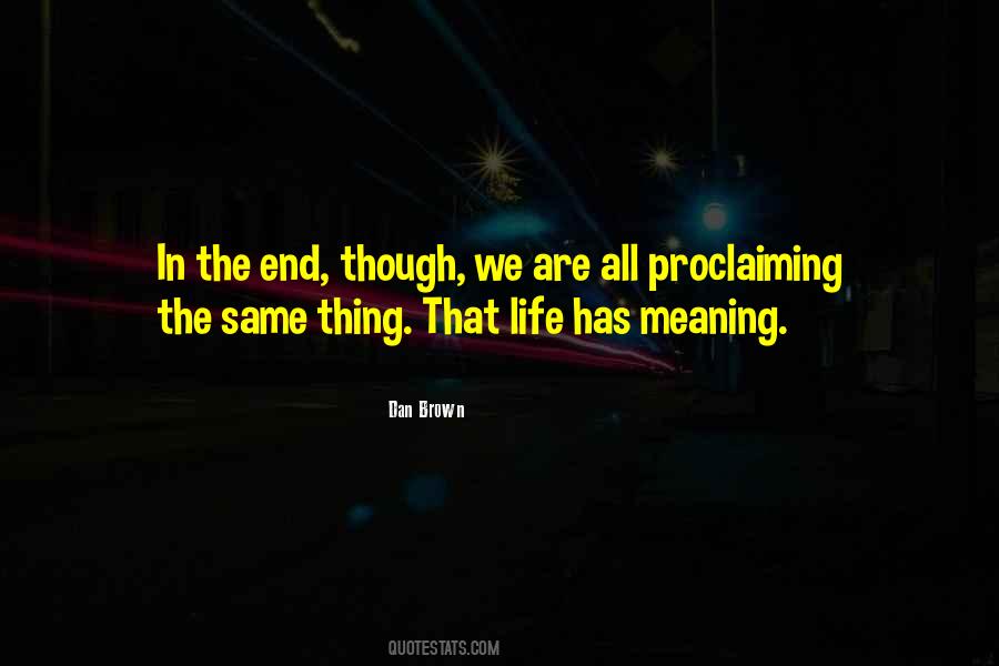 We All End Up The Same Quotes #68072