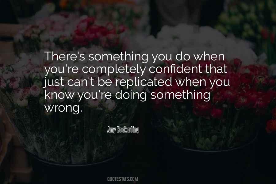 Doing Something Wrong Quotes #1136643