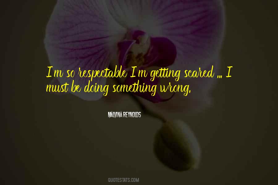 Doing Something Wrong Quotes #1545926