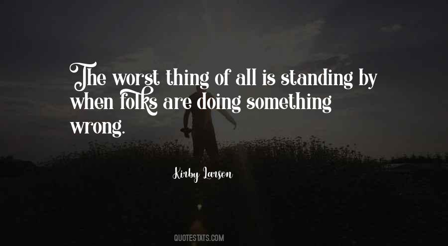 Doing Something Wrong Quotes #1798601