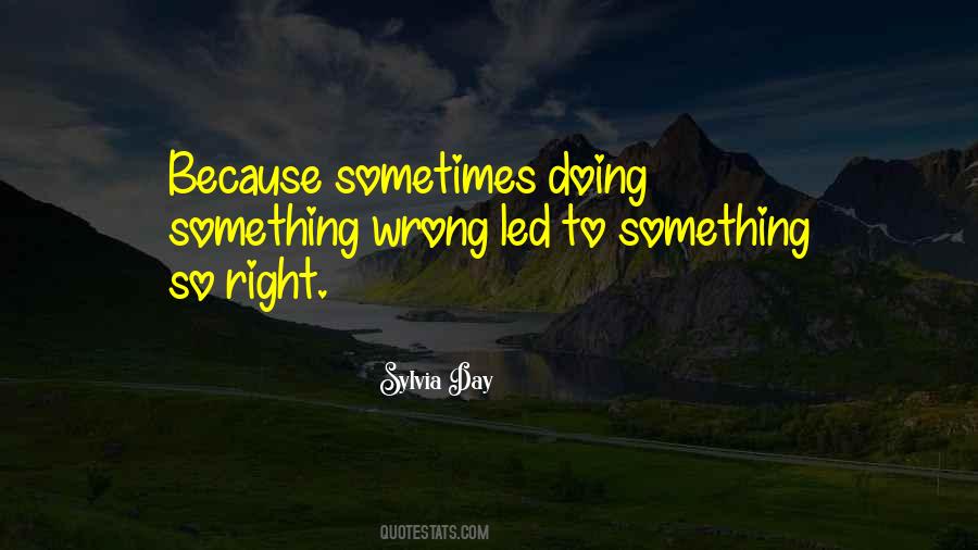 Doing Something Wrong Quotes #656504