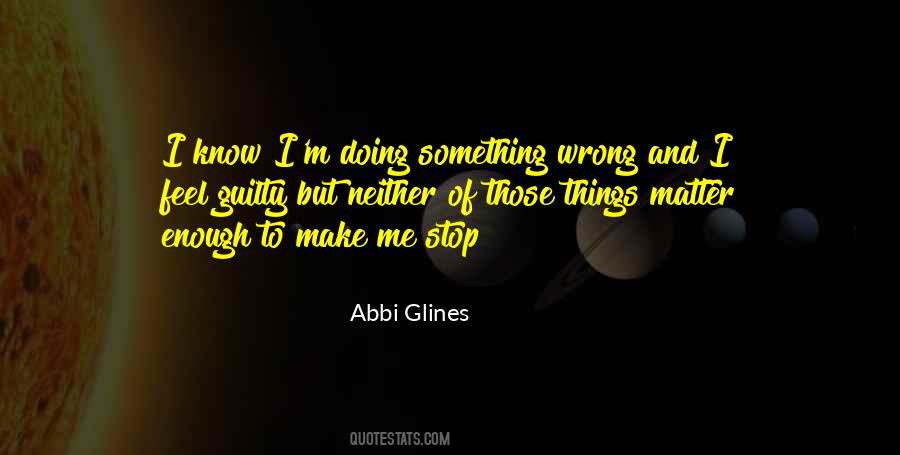 Doing Something Wrong Quotes #852898