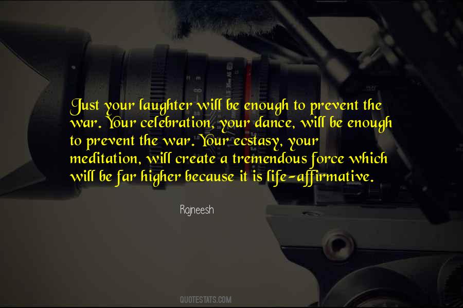 We Dance For Laughter Quotes #281466