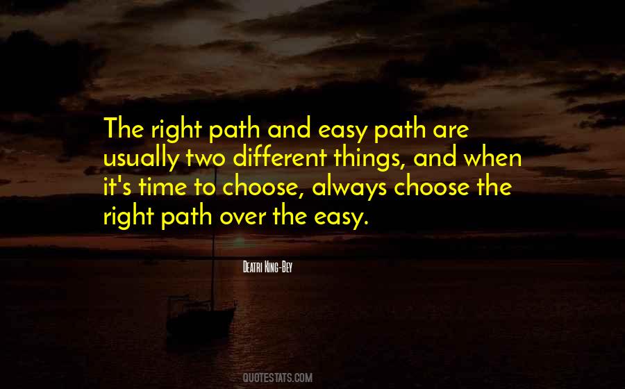 Doing The Right Thing Is Not Always Easy Quotes #165432