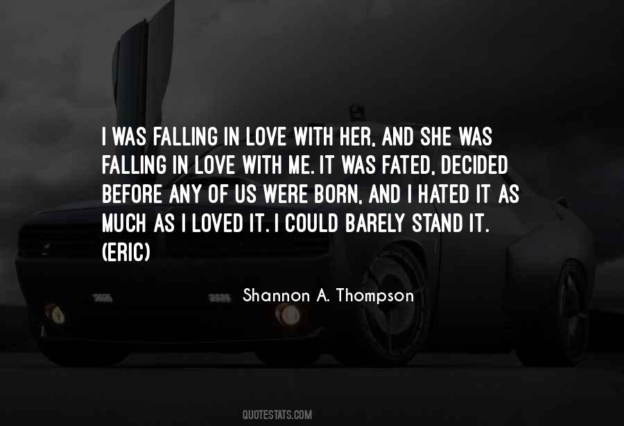 We Are Born To Love Not To Hate Quotes #894575