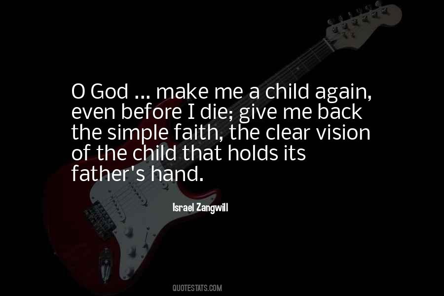 Give Me The Child Quotes #1651714
