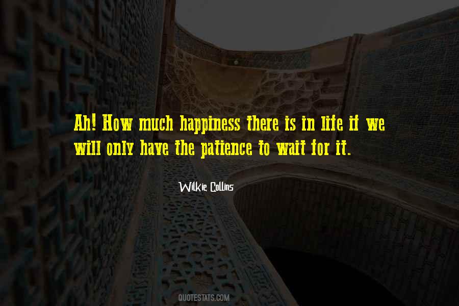 Patience Life Quotes #910167