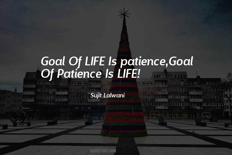 Patience Life Quotes #960014