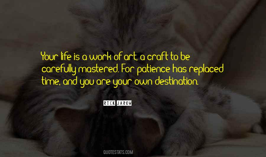 Patience Life Quotes #966197