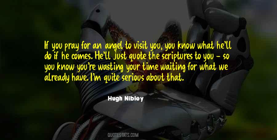 Waiting For Your Visit Quotes #474220