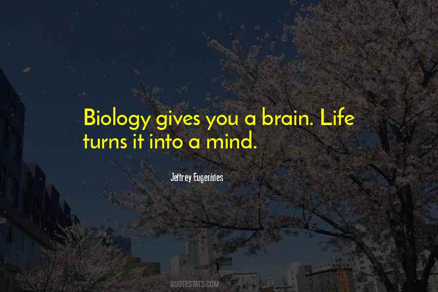 Biology Life Quotes #526439