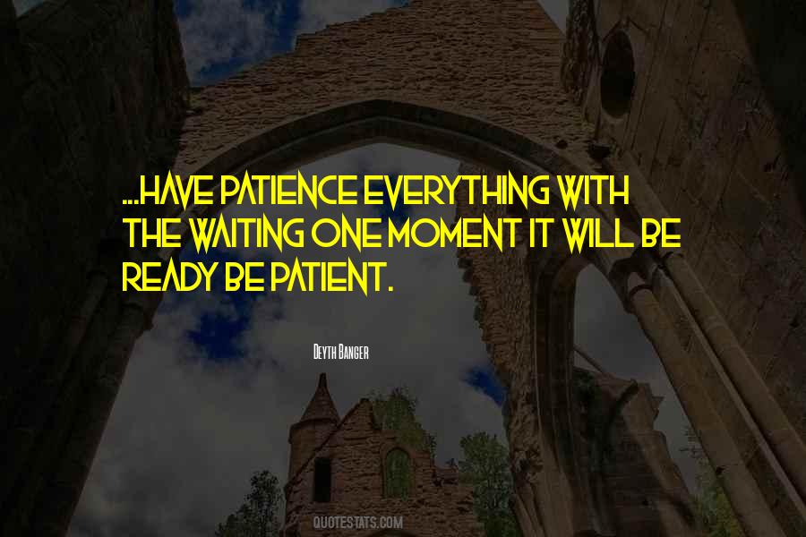 If You Are Patient In One Moment Quotes #1522366