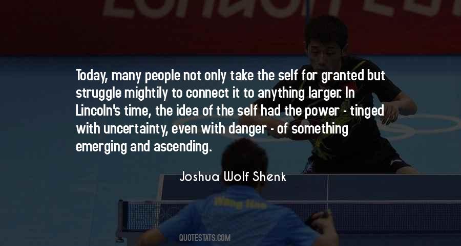 Not Take Anything For Granted Quotes #1030286