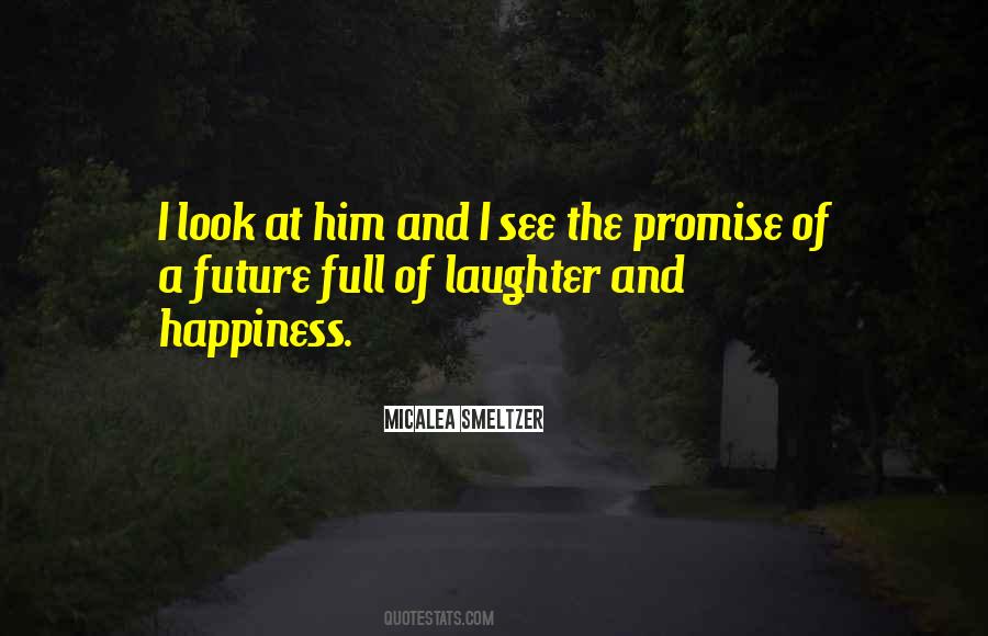 Happiness Laughter Quotes #1586394
