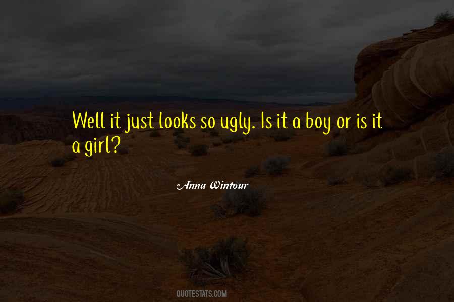 Is It A Boy Or A Girl Quotes #1009756