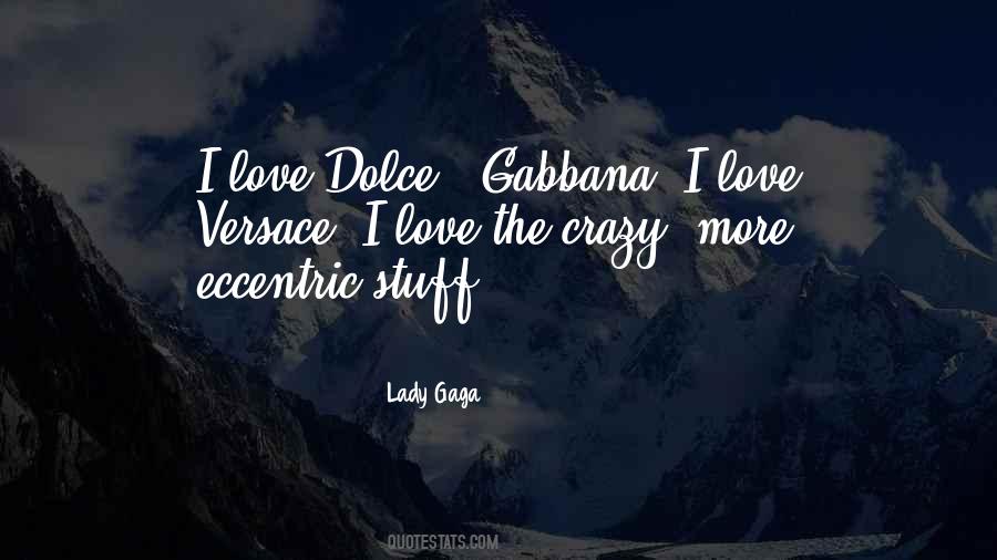 Dolce Gabbana Quotes #1115899