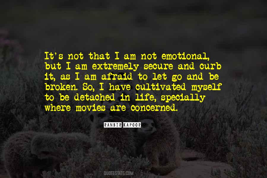 I Am Not Broken Quotes #569013