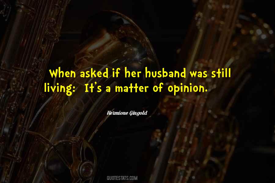 Husband Was Quotes #444536