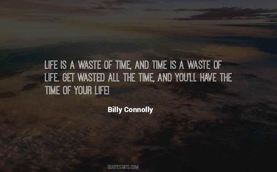 Have The Time Of Your Life Quotes #1250774