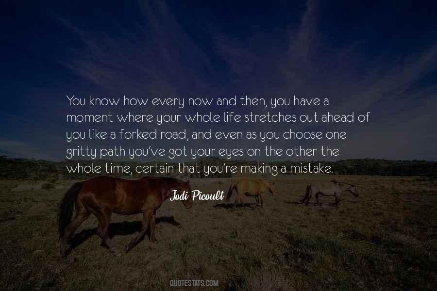 Have The Time Of Your Life Quotes #1823306