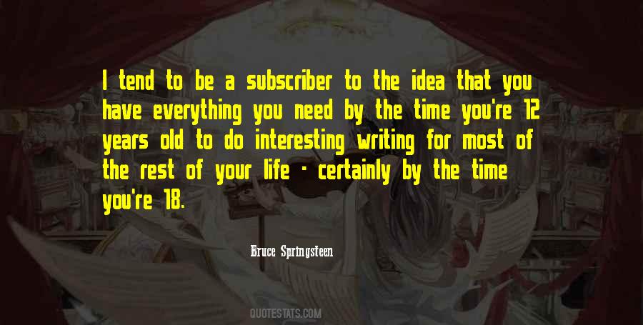 Have The Time Of Your Life Quotes #470965