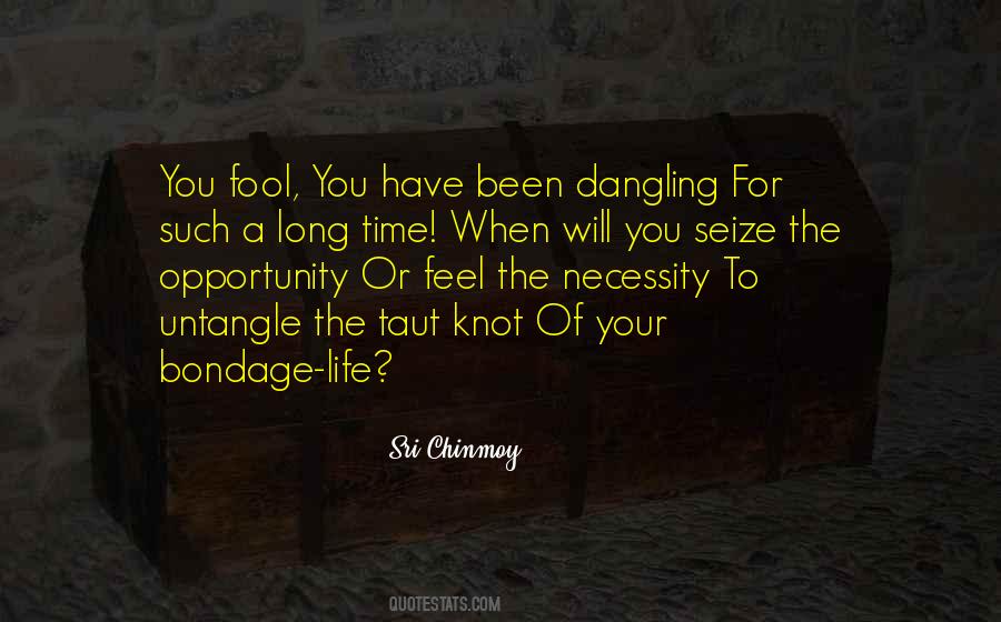 Have The Time Of Your Life Quotes #680215