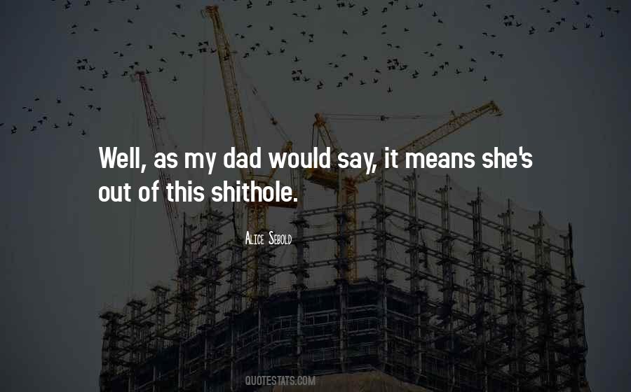 What My Dad Means To Me Quotes #1092247