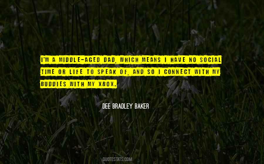 What My Dad Means To Me Quotes #1296504