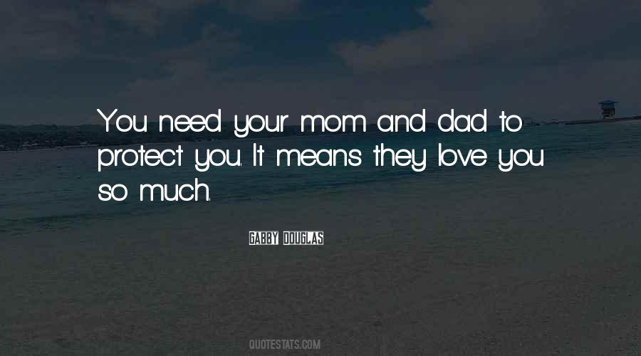What My Dad Means To Me Quotes #1808381