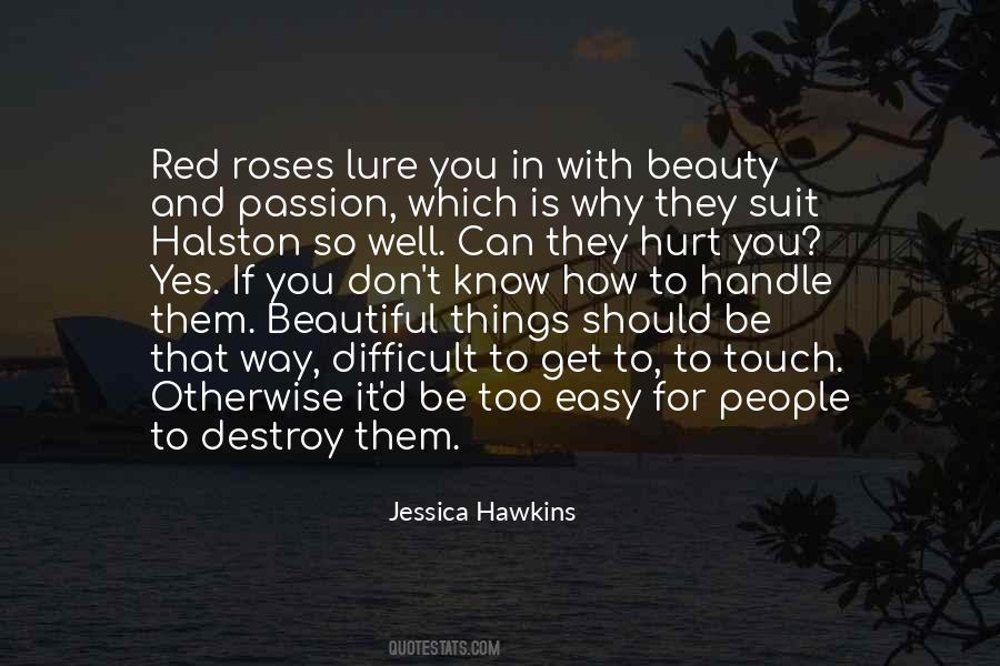 How Is It So Easy For You Quotes #1563118