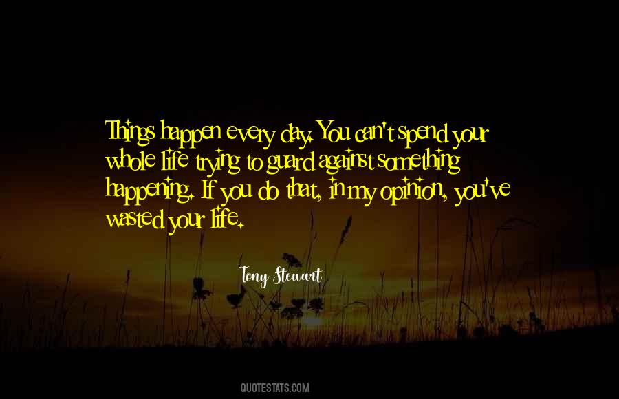 Do Something In Your Life Quotes #550563