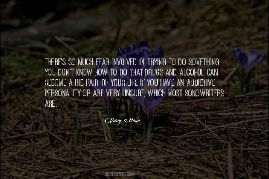Do Something In Your Life Quotes #566258