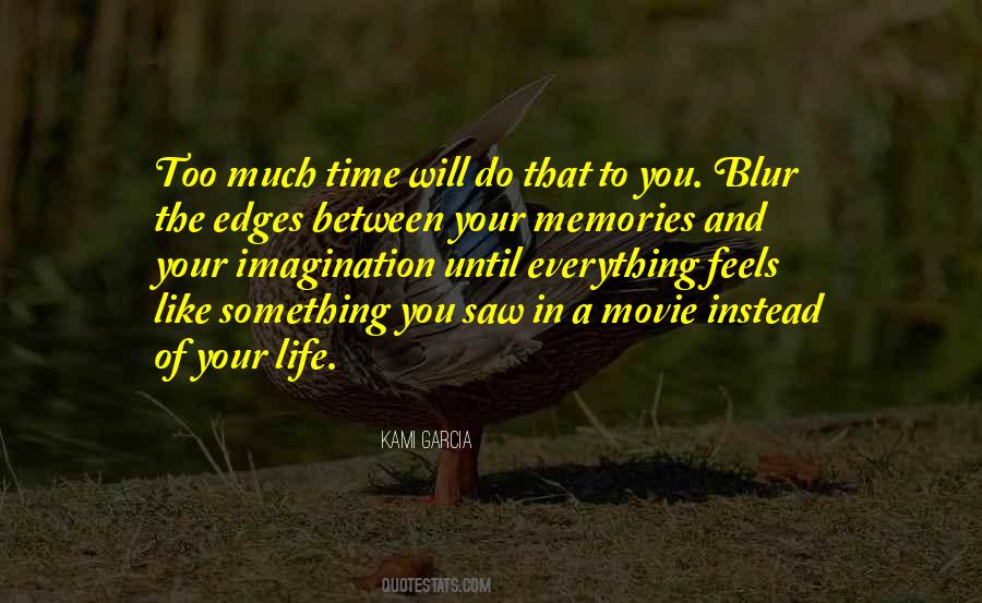 Do Something In Your Life Quotes #714273