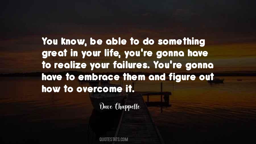 Do Something In Your Life Quotes #817190